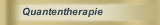 Quantentherapie
